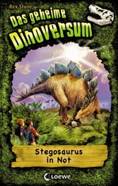 Das geheime Dinoversum 7 - Stegosaurus in Not