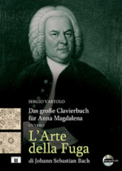 Das grosse Clavierbuch fur Anna Magdalena ovvero «L