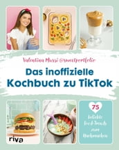 Das inoffizielle Kochbuch zu TikTok