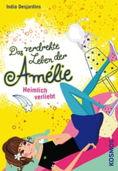 Das verdrehte Leben der Amélie, 2, Heimlich verliebt