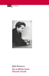 Das weibliche Genie. Hannah Arendt