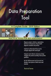 Data Preparation Tool A Complete Guide - 2019 Edition