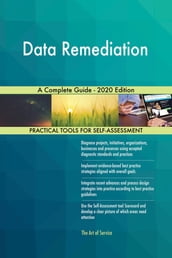 Data Remediation A Complete Guide - 2020 Edition