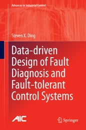 Data-driven Design of Fault Diagnosis and Fault-tolerant Control Systems