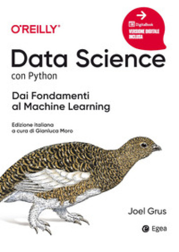 Data science con python. Dai fondamenti al machine learning - Joel Grus