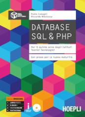 Database SQL & PHP. Con prove per la nuova maturità. Ediz. Openschool. Per la 5ª classe degli Ist. tecnici tecnologici. Con ebook. Con espansione online. Con CD-ROM - Paolo Camagni, Riccardo Nikolassy