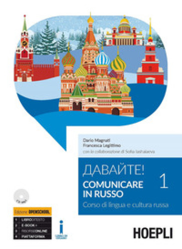 Davajte! Comunicare in russo. Corso di lingua e cultura russa. Con CD-Audio formato MP3. 1. - Dario Magnati - Francesca Legittimo - Sofia Iashaiaeva