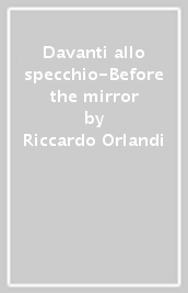 Davanti allo specchio-Before the mirror