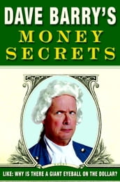 Dave Barry s Money Secrets