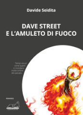 Dave Street e l amuleto di fuoco