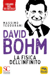 David Bohm. La fisica dell