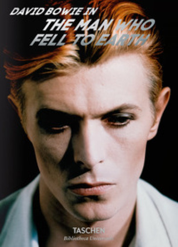 David Bowie. The man who fell to earth. Ediz. inglese, francese e tedesca - Paul Duncan