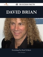 David Brian 46 Success Facts - Everything you need to know about David Brian