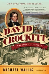David Crockett: The Lion of the West