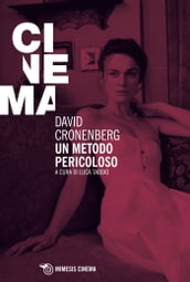 David Cronenberg. Un metodo pericoloso