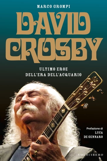 David Crosby - Luca De Gennaro - Marco Grompi