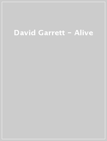 David Garrett - Alive