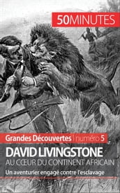 David Livingstone au cœur du continent africain
