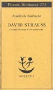 David Strauss. L uomo di fede e lo scrittore
