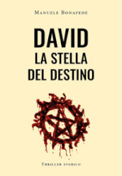 David la stella del destino. Equilibrio