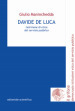 Davide De Luca. Testimone di etica del servizio pubblico