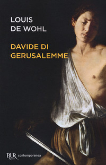 Davide di Gerusalemme - Louis De Wohl