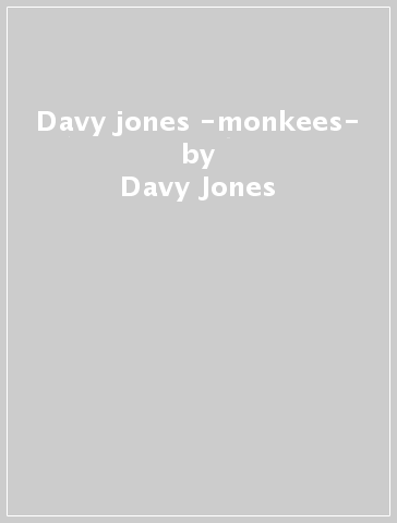 Davy jones -monkees- - Davy Jones