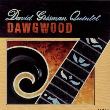 Dawgwood - DAVID GRISMAN QUINTE