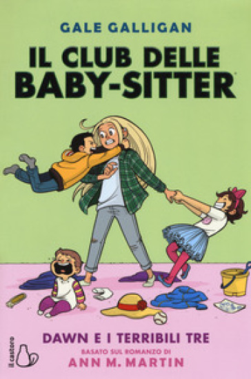 Dawn e i terribili tre. Il Club delle baby-sitter - Raina Telgemeier - Ann M. Martin