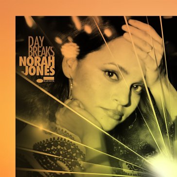 Day breaks - Norah Jones