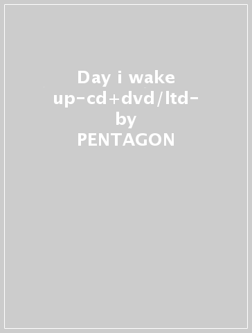 Day i wake up-cd+dvd/ltd- - PENTAGON