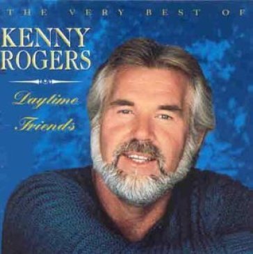 Daytime friends - the very best of - Kenny Rogers