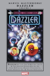 Dazzler Masterworks Vol. 1