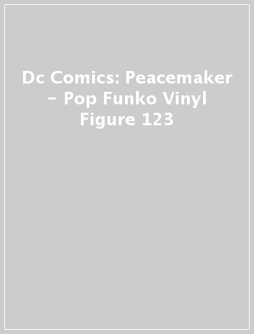 Dc Comics: Peacemaker - Pop Funko Vinyl Figure 123