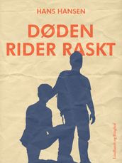 Døden rider raskt