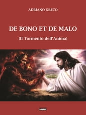 De Bono Et De Malo - il Tormento dell Anima