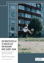 De Brazzaville à Sarcelles en passant par Saint-Jean