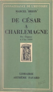 De César à Charlemagne