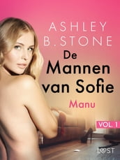 De Mannen van Sofie vol. 1: Manu Erotisch verhaal