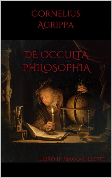 De Occulta Philosophia - Cornelio Agrippa Di Nettesheim