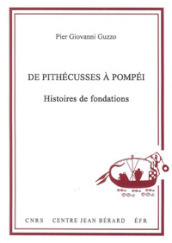 De Pithécusses à Pompéi. Histoires de fondations