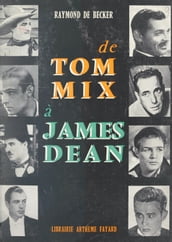 De Tom Mix à James Dean
