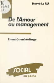 De l amour du management : Emmaüs en héritage