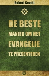 De beste manier om het evangelie te presenteren