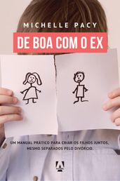 De boa com o Ex