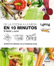 De la cocina a la mesa en 10 minutos. Ebook