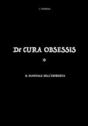 De cura obsessis. Il manuale dell