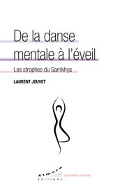 De la danse mentale à l éveil - Les strophes du Samkhya