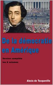 De la démocratie en Amérique (02 volumes)