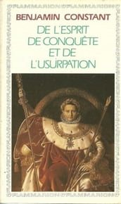 De l esprit de conquête et de l usurpation dans leur rapports avec la civilisation européenne